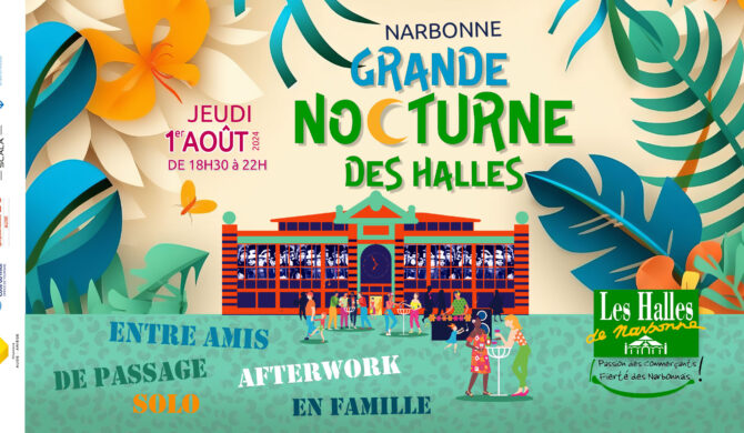 5eme grande Nocturne des Halles de Narbonne 1er Août 2024